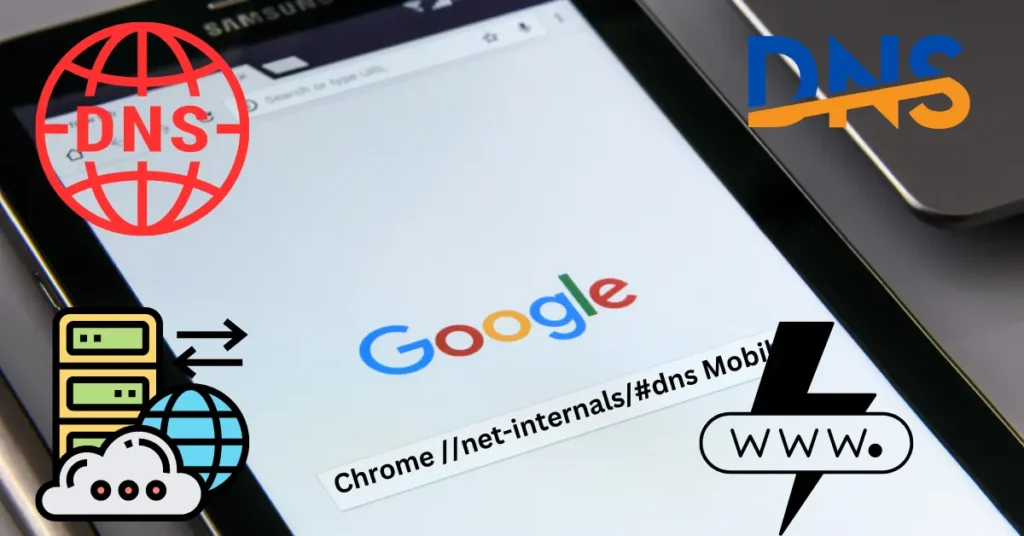 Chrome //net-internals/#dns Mobile - An In-Depth Guide