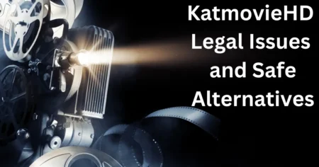 KatmovieHD – Legal Issues and Safe Alternatives KatmovieHD - Legal Issues and Safe Alternatives