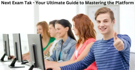 Next Exam Tak - Your Ultimate Guide to Mastering the Platform
