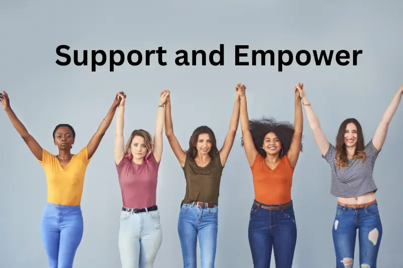 Support and Empower