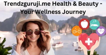 Trendzguruji.me Health & Beauty - Your Wellness Journey