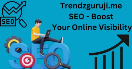 Trendzguruji.me SEO - Boost Your Online Visibility