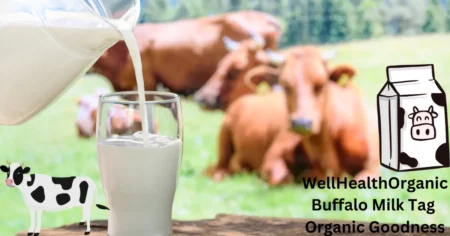 WellHealthOrganic Buffalo Milk Tag - Organic Goodness