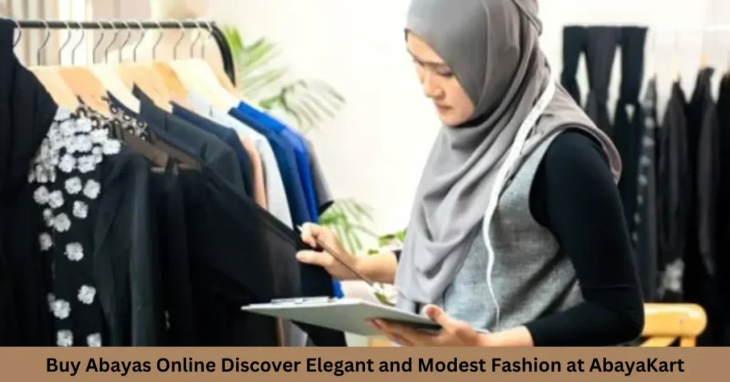 Buy Abayas Online Discover Elegant and Modest Fashion at AbayaKart
