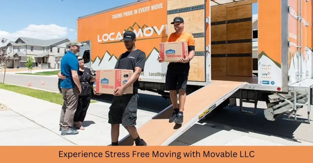 Experience Stress-Free Moving with Movable LLC