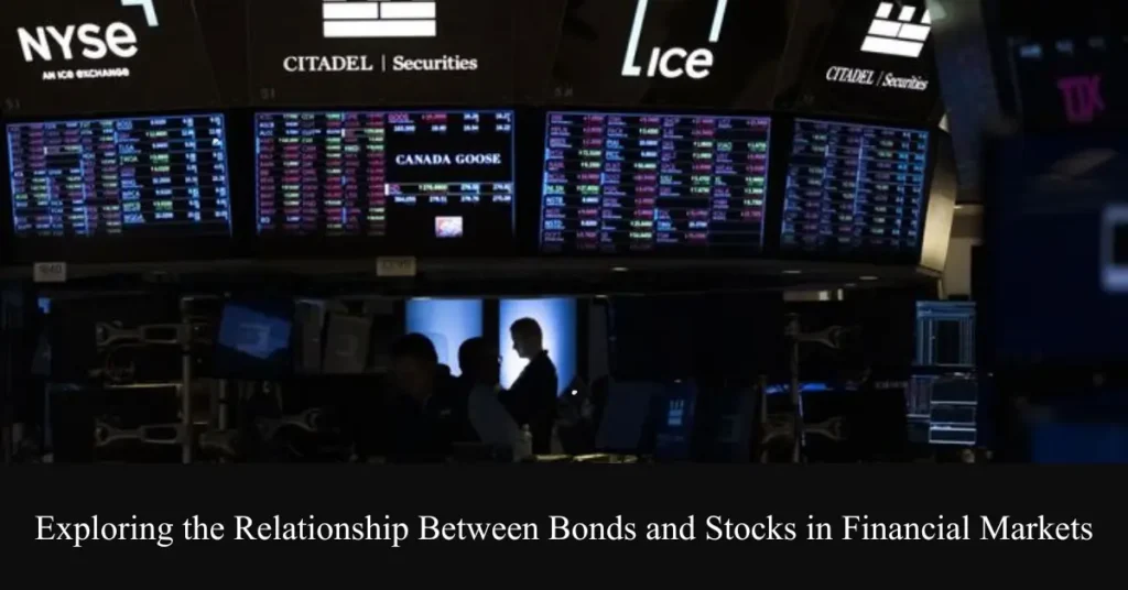 exploring the relationship between bonds and stocks in financial markets