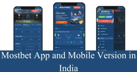Mostbet App and Mobile Version in India