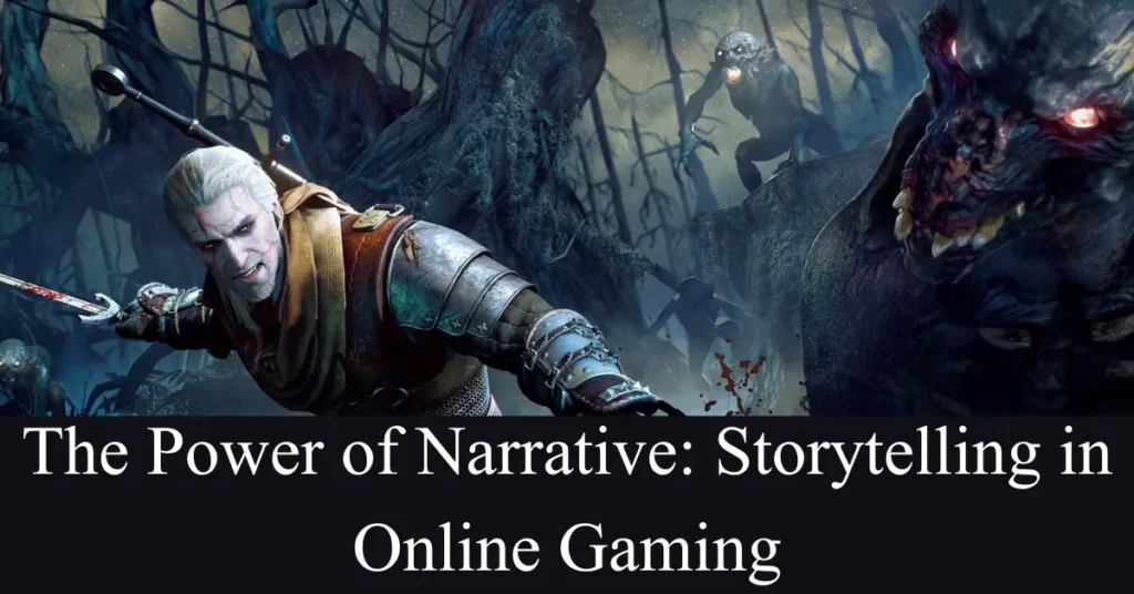 The Power of Narrative: Storytelling in Online Gaming