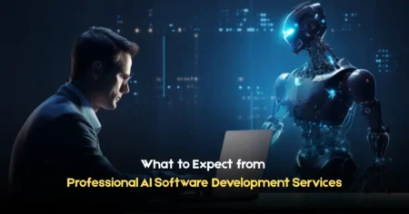 what to expect from professional ai software development